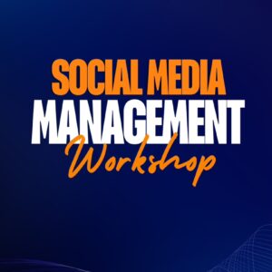 Social Media Management Workshop